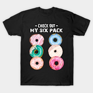 Check out my six pack T-Shirt